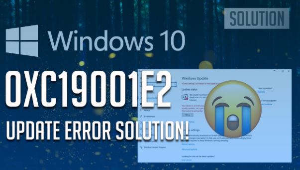 How do I fix Windows Update error 0xC19001e2?
