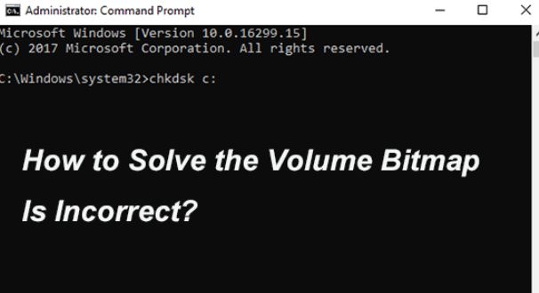 Solving the CHKDSK "The Volume Bitmap is Incorrect" error