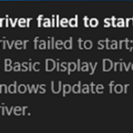 How to fix it: 'The display driver could not be started'