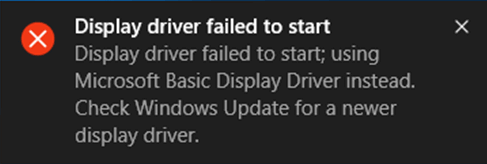 How to fix it: 'The display driver could not be started'