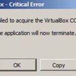 How to fix the error message "Failed to acquire a VirtualBox COM object"