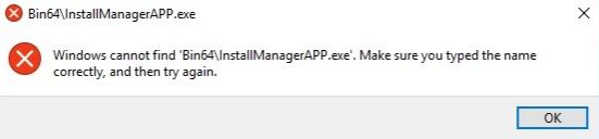 Fixed: Windows could not locate Bin64\InstallManagerAPP.exe