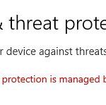 Fixed a bug: Your virus and threat protection is managed by your organization