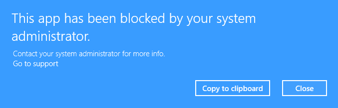 Fixed: This application was blocked by your system administrator